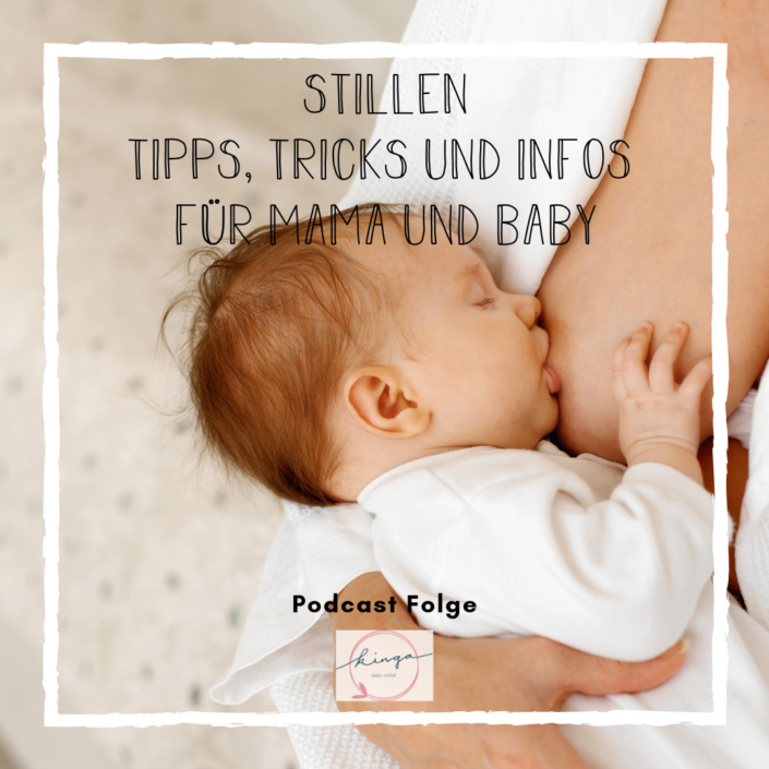 Kingababy Podcast_Stillen – Tipps, Tricks und Infos für Mama und Baby.png