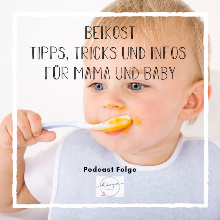 Kingababy Podcast_Beikost – Tipps, Tricks und Infos für Mama und Baby.png