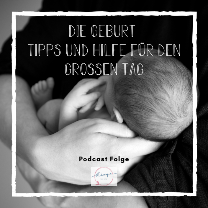 Kingababy Podcast_Die Geburt – Tipps und Hilfe für den großen Tag.png