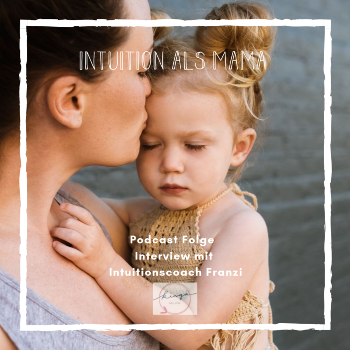 Kingababy Podcast_Intuition als Mama.png