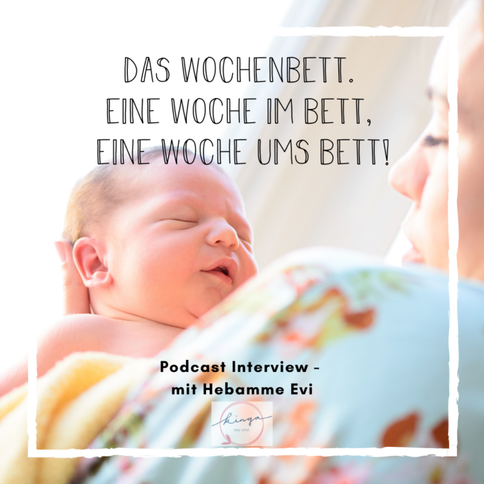Das Wochenbett – Interview mit Hebamme Evi Das Wochenbett - Interview mit Hebamme Evi